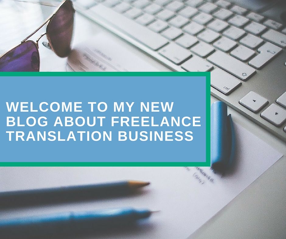 Starting a New Blog about Freelance Translation