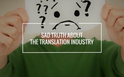Sad Truth About the Translation Industry