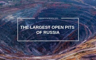 The Largest Open Pits of Russia